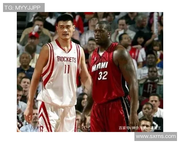 姚明与奥尼尔的巅峰对决谁才是篮球巨星的真正代表